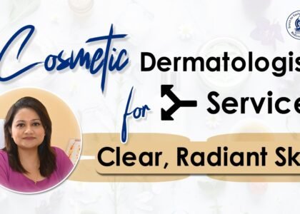 Cosmetic Dermatologist