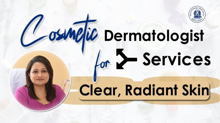 Cosmetic Dermatologist Services for Clear, Radiant Skin